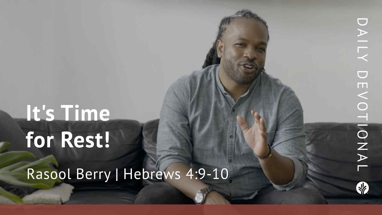 It&rsquo;s Time for Rest! | Hebrews 4:9&ndash;10 | Our Daily Bread Video Devotional