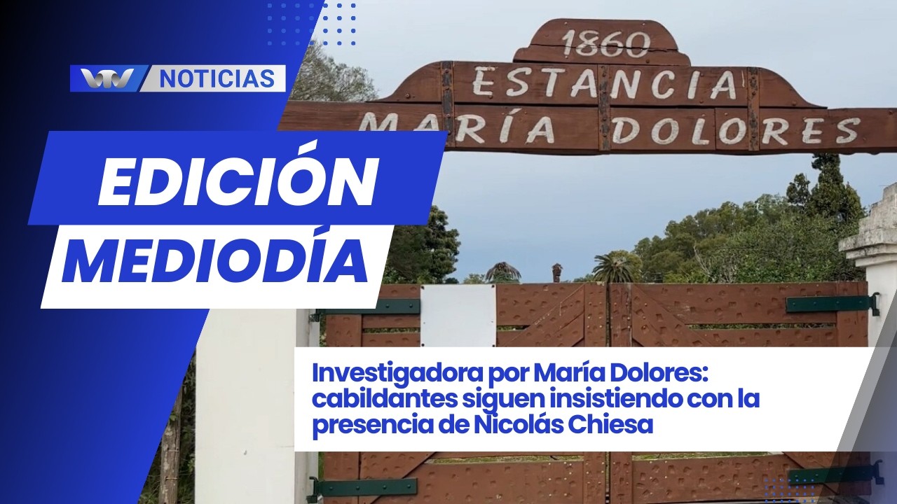 Ed. Mediodía 23/2 | María Dolores: cabildantes siguen insistiendo con la presencia de Nicolás Chiesa