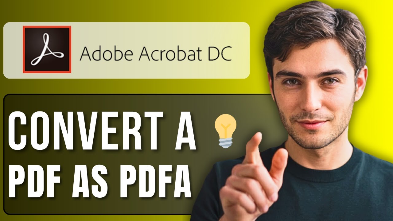 How to Convert a PDF as a PDFA With Adobe Acrobat Pro DC