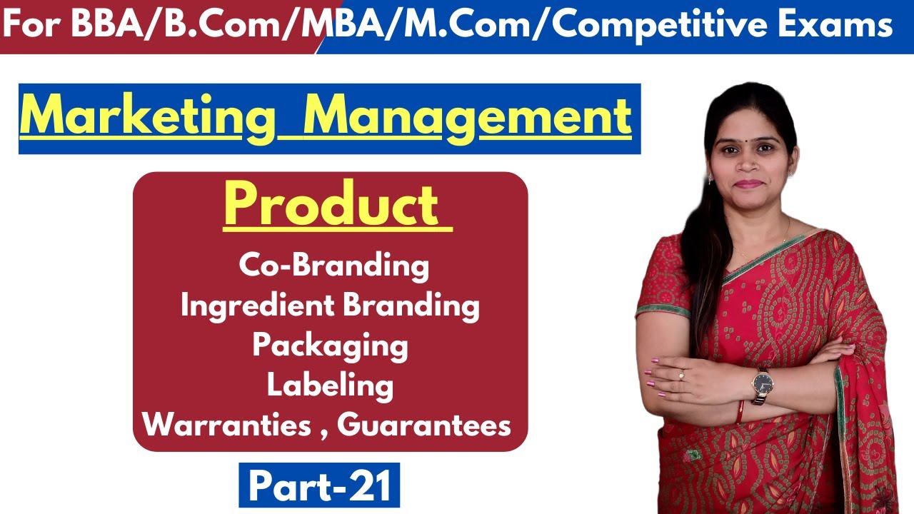 Co-Branding | Ingredient Branding | Packaging | Labeling | Warranties | Guarantees | MBA | BBA