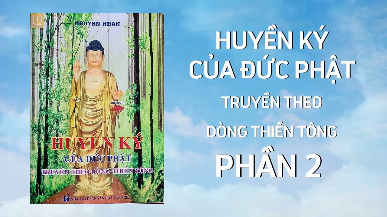 (Bản 2019) Huyền ký của Đức Phật truyền theo dòng Thiền Tông phần 2