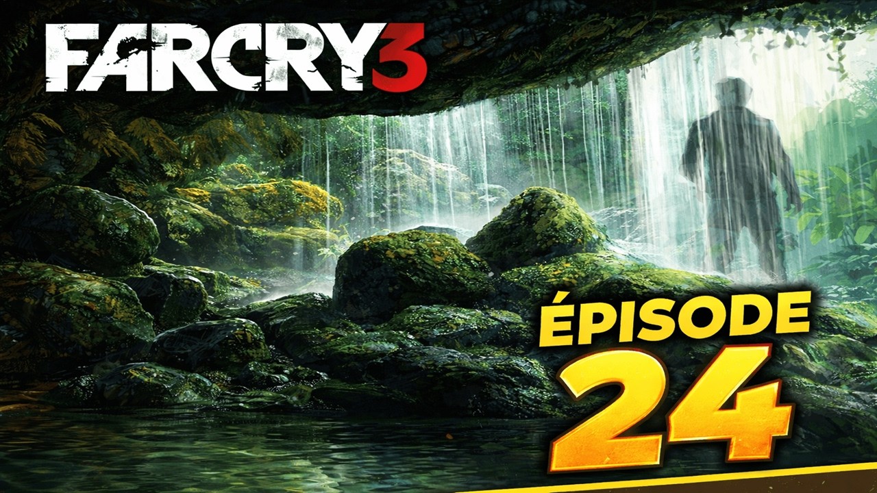Le piège || Episode 24 || Far Cry 3