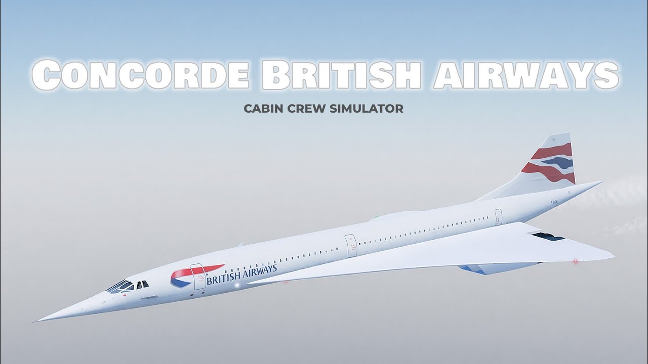 ROBLOX - Cabin Crew Simulator Full Flight CONCORDE British Airways | No commentary