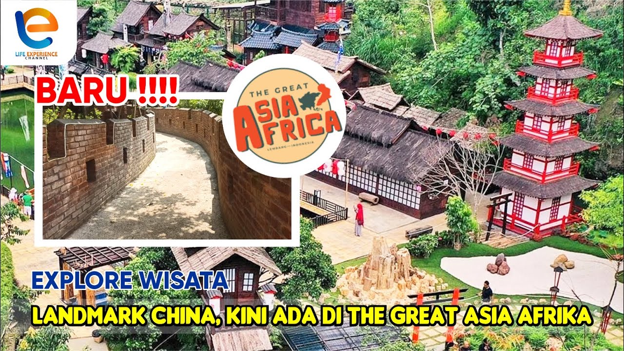 THE GREAT ASIA AFRICA LEMBANG BANDUNG BARAT | REVIEW LENGKAP TERBARU LANDMARK CHINA