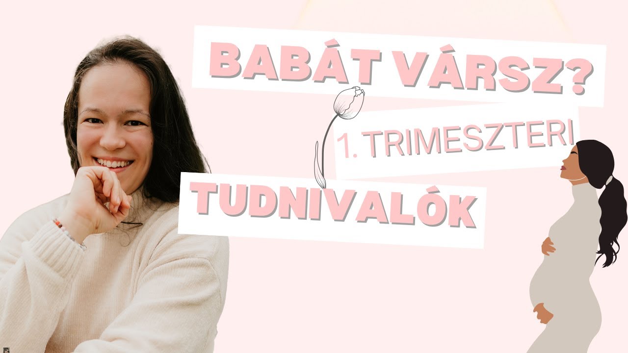 🌷Bab&aacute;t v&aacute;rsz?  🦋  Az első trimeszter legfontosabb l&eacute;p&eacute;sei