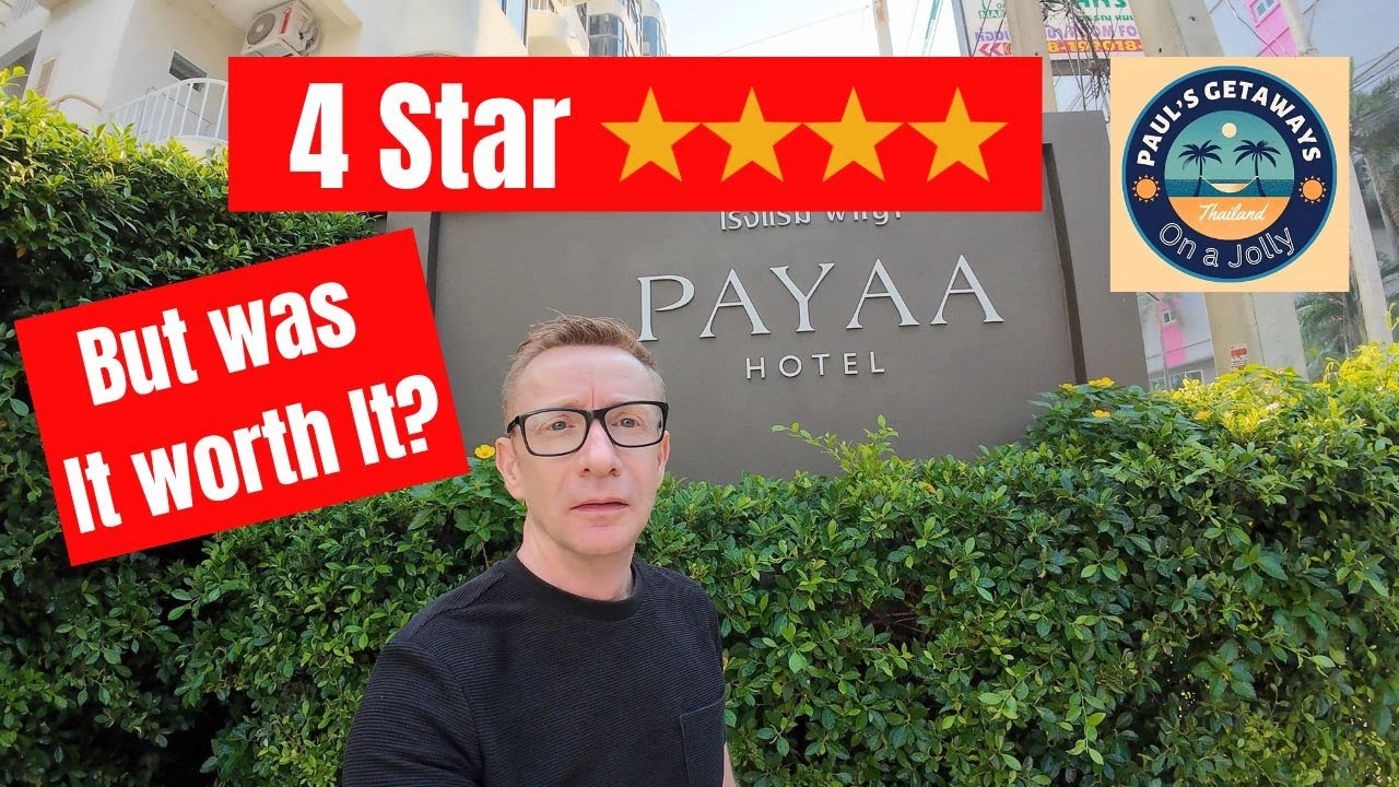 PAYAA HOTEL -  The Highest Rated 4 Star Hotel I've ever stayed - Pattaya