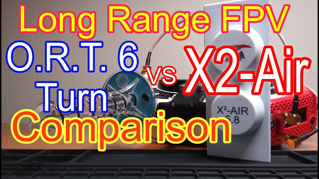 FPV Long Range Antennas ORT 6 Turn Helical vs X2-Air Antenna Comparison