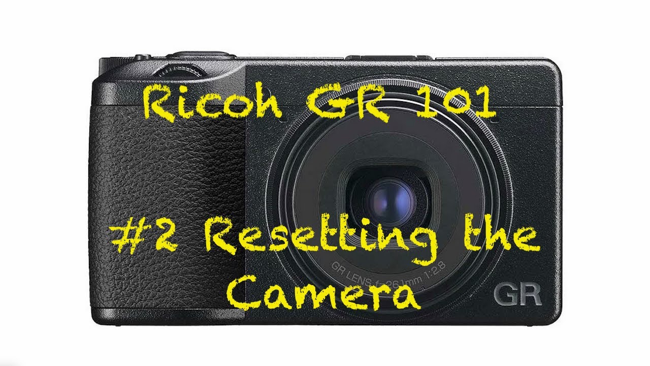 Ricoh GR 101 #2 — Сброс настроек камеры