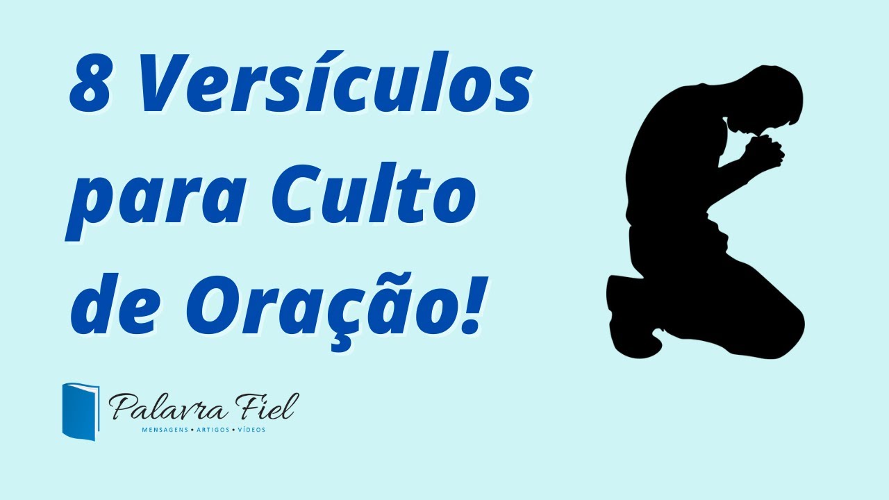 8 Versículos para Culto de Oração | Versículos de Oração