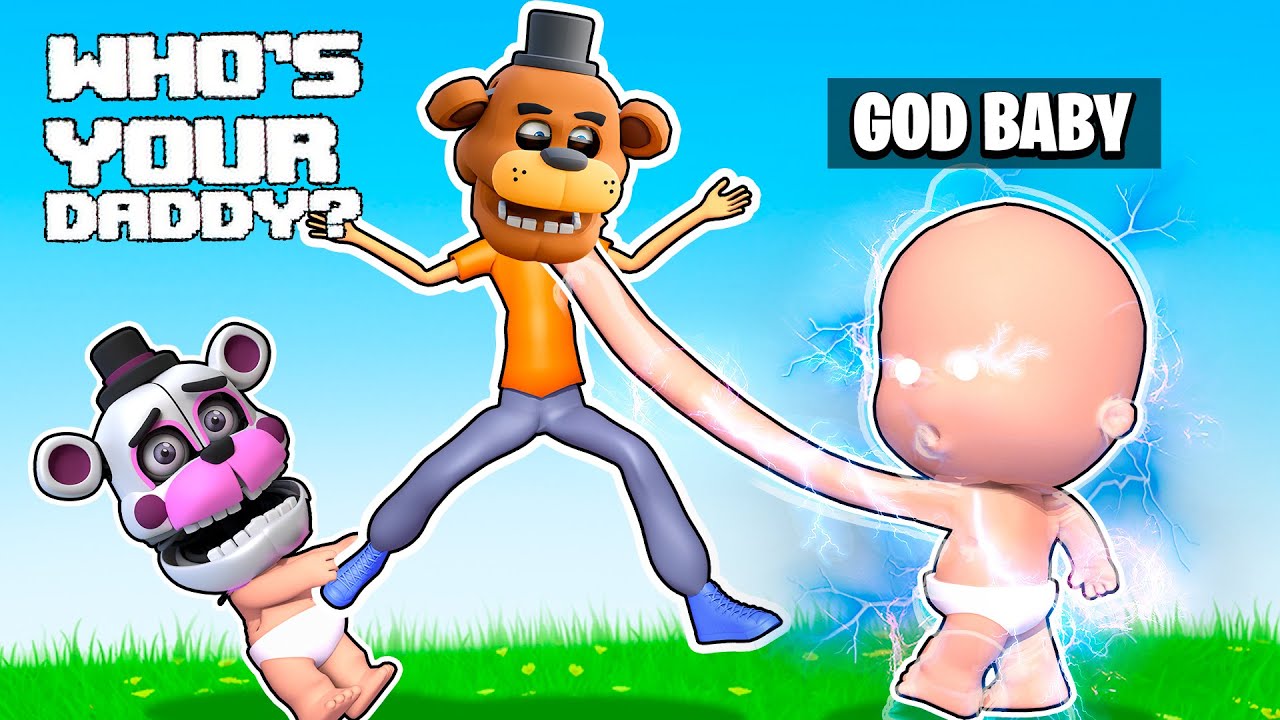 Freddy and Funtime Freddy created GOD BABY GLITCH in Who's Your Daddy