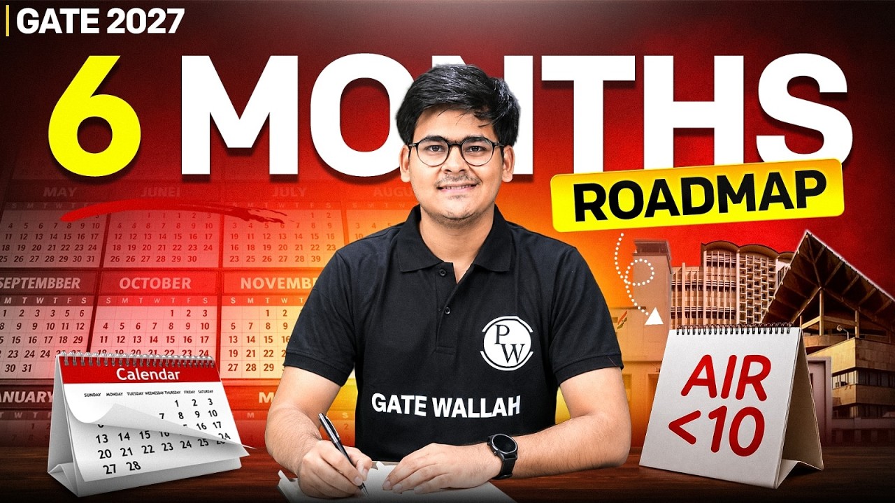 GATE 2027 Preparation Strategy | 6 Month Roadmap to Crack GATE | Complete Study Plan