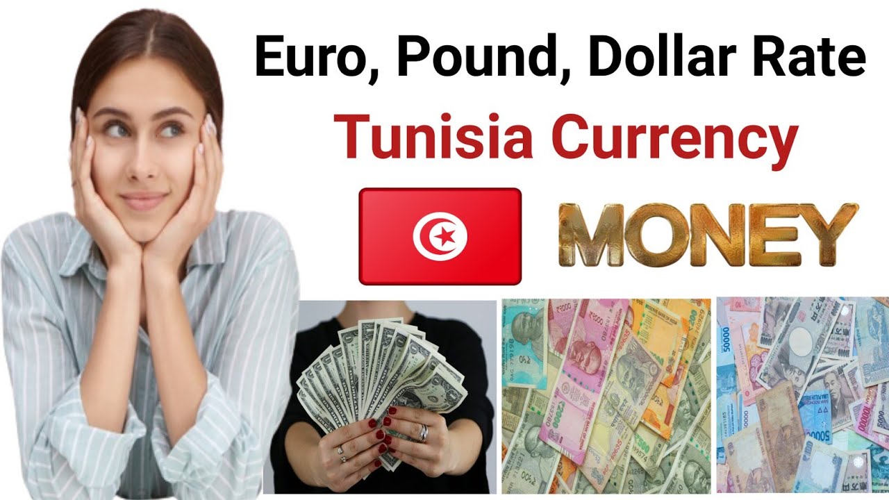 Tunisia Currency - Tunisian Dinar | Euro Pound Dollar rate in Tunisia | Saudi Riyal to Tunisia Dinar