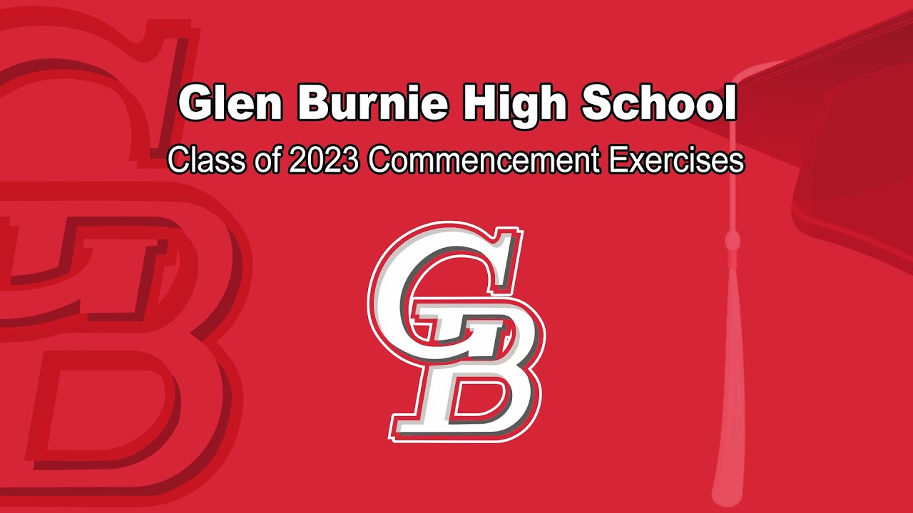 Glen Burnie High School Commencement Exercises, June 7, 2023