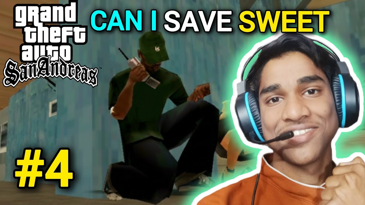Can I Save Sweet | gta san andreas gameplay #4 | AyushgameplayZ 