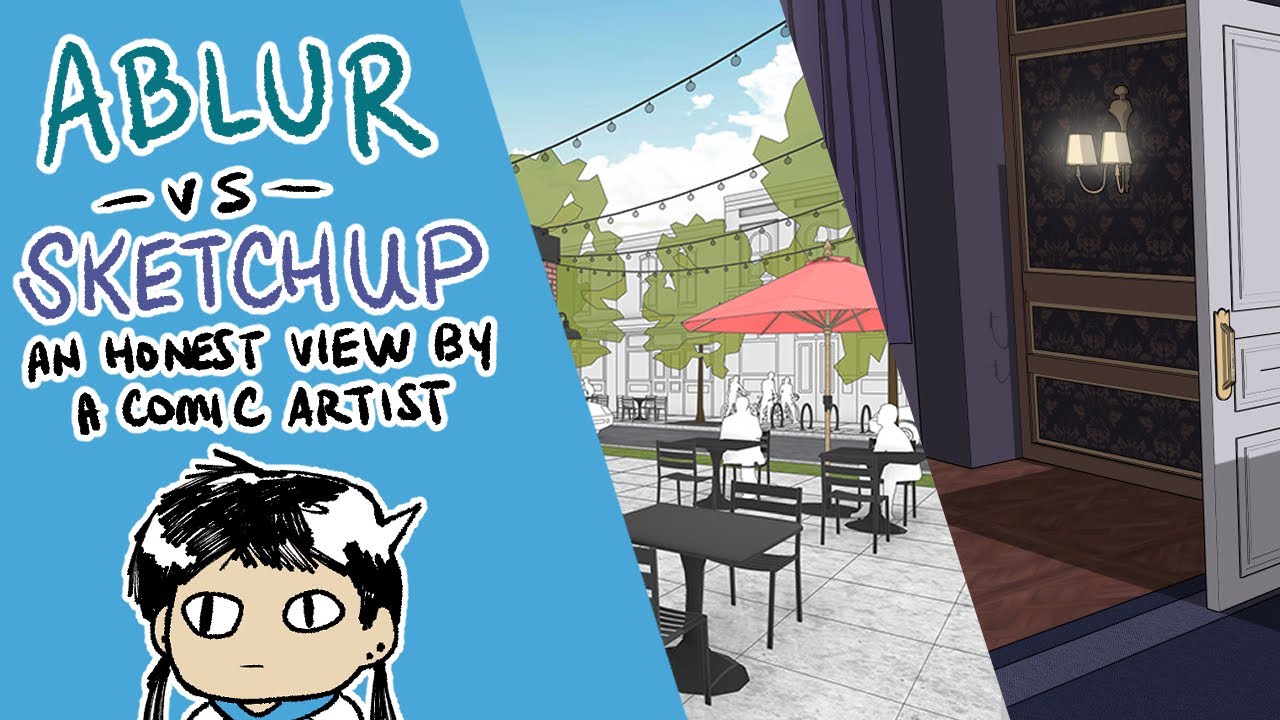 ABLUR vs Sketchup: An Honest View By a Comic Artist