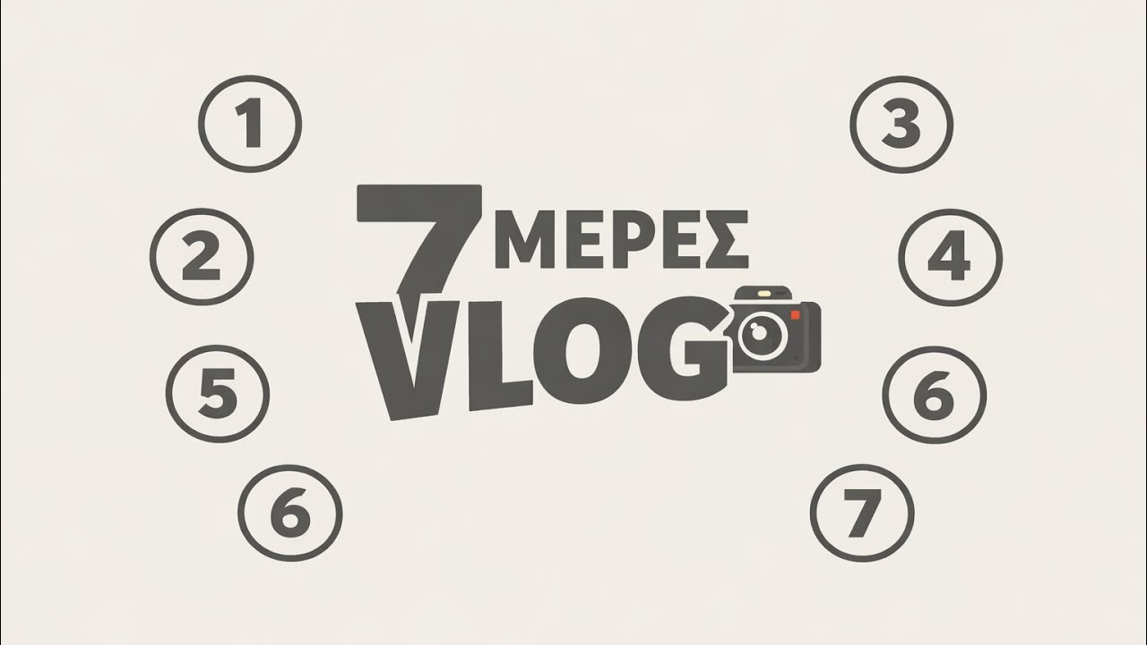 7 days Vlog!