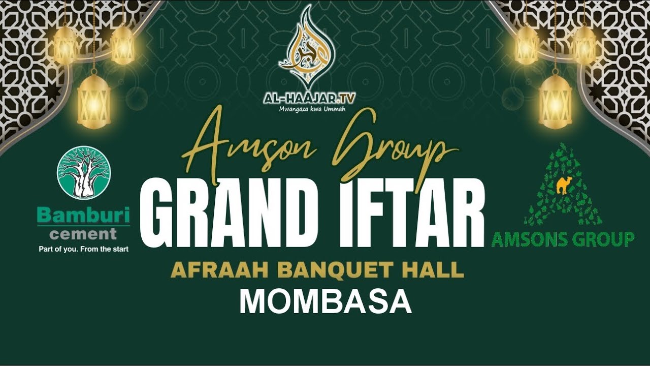 📺🔴 #LIVE: AMSON GROUP GRAND IFTAR ll AFRAAH HALL, MOMBASA || BAMBURI CEMENT COMPANY || RAMADHAN 1447