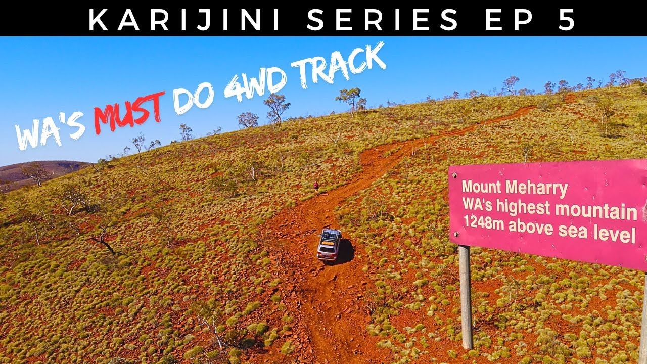 MOUNT MEHARRY - Epic 4WD Track Up WA'S Highest Mountain