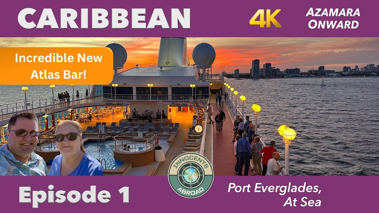 Cruise from Port Everglades and Incredible New Atlas Bar! | Azamara Onward Caribbean Vlog Ep. 1