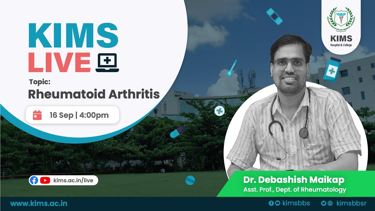 KIMS Live EP7 - Dr. Debashis Maikap on Rheumatoid Arthritis
