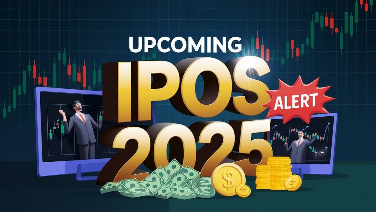 Upcoming IPOs in 2025 | Top IPOs to Watch