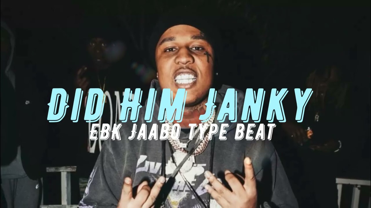 EBK Jaaybo Type Beat - Did Him Janky