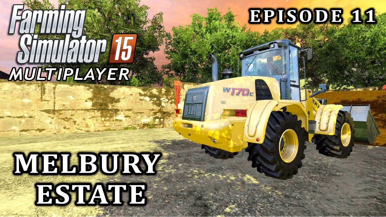 Multiplayer Farming Simulator 15 | Melbury Estate | Episode 11