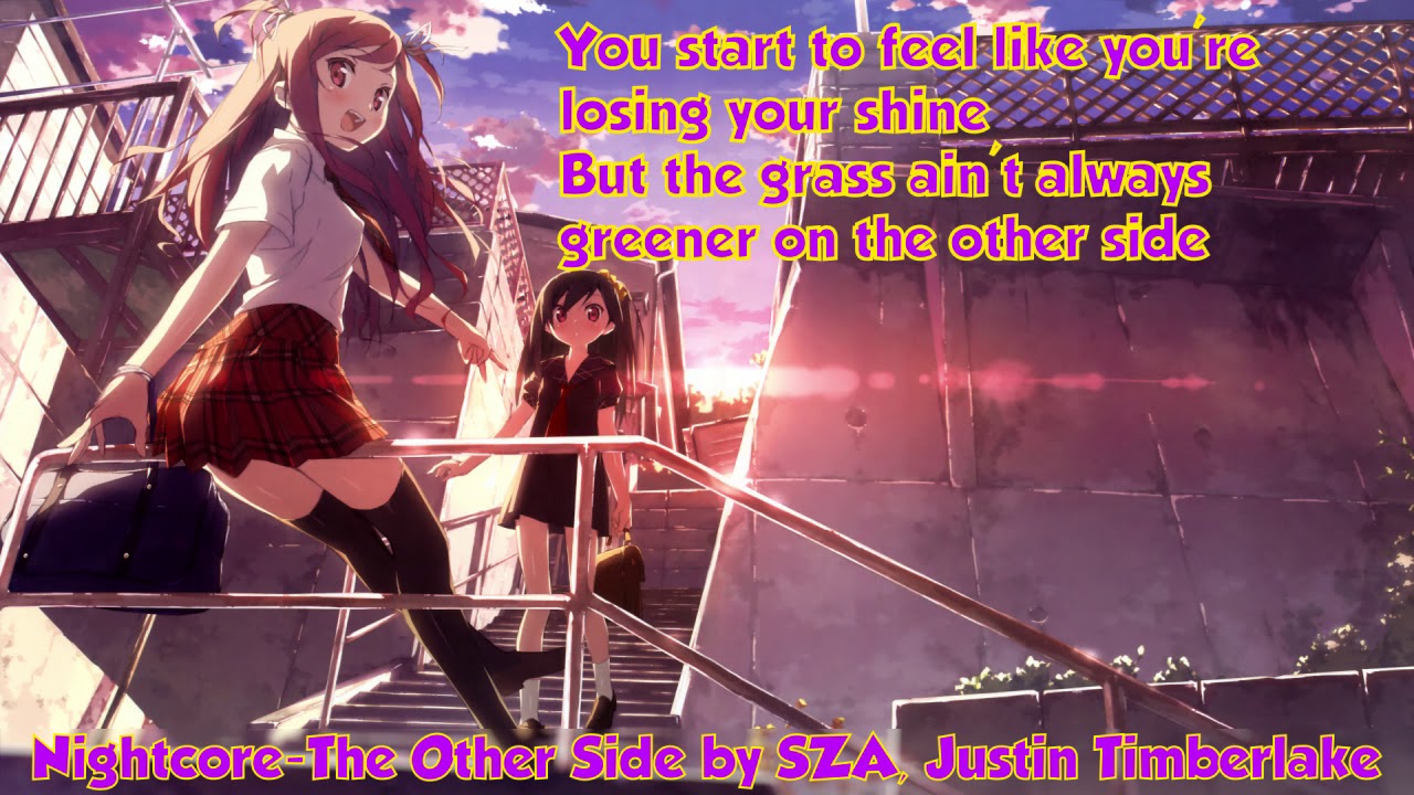 Nightcore - The Other Side [Lyrics] (SZA, Justin Timberlake)