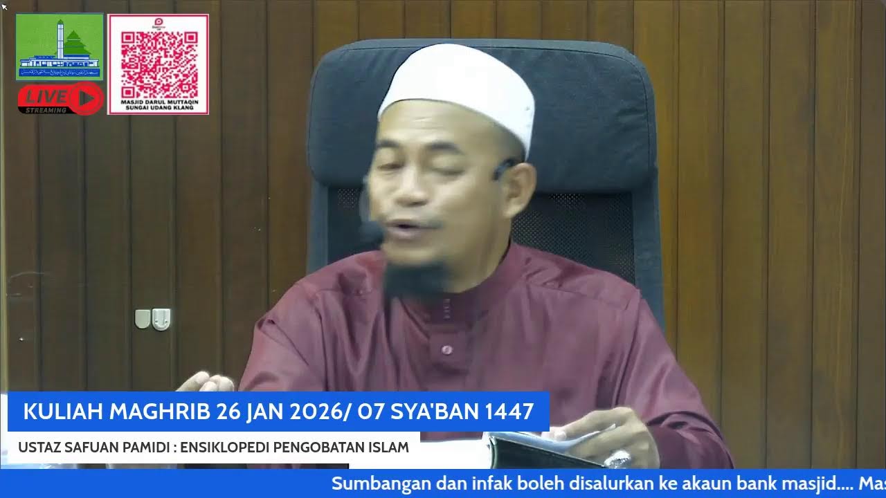 KULIAH MAGHRIB 25 JANUARI 2026 - USTAZ SAFUAN PAMIDI