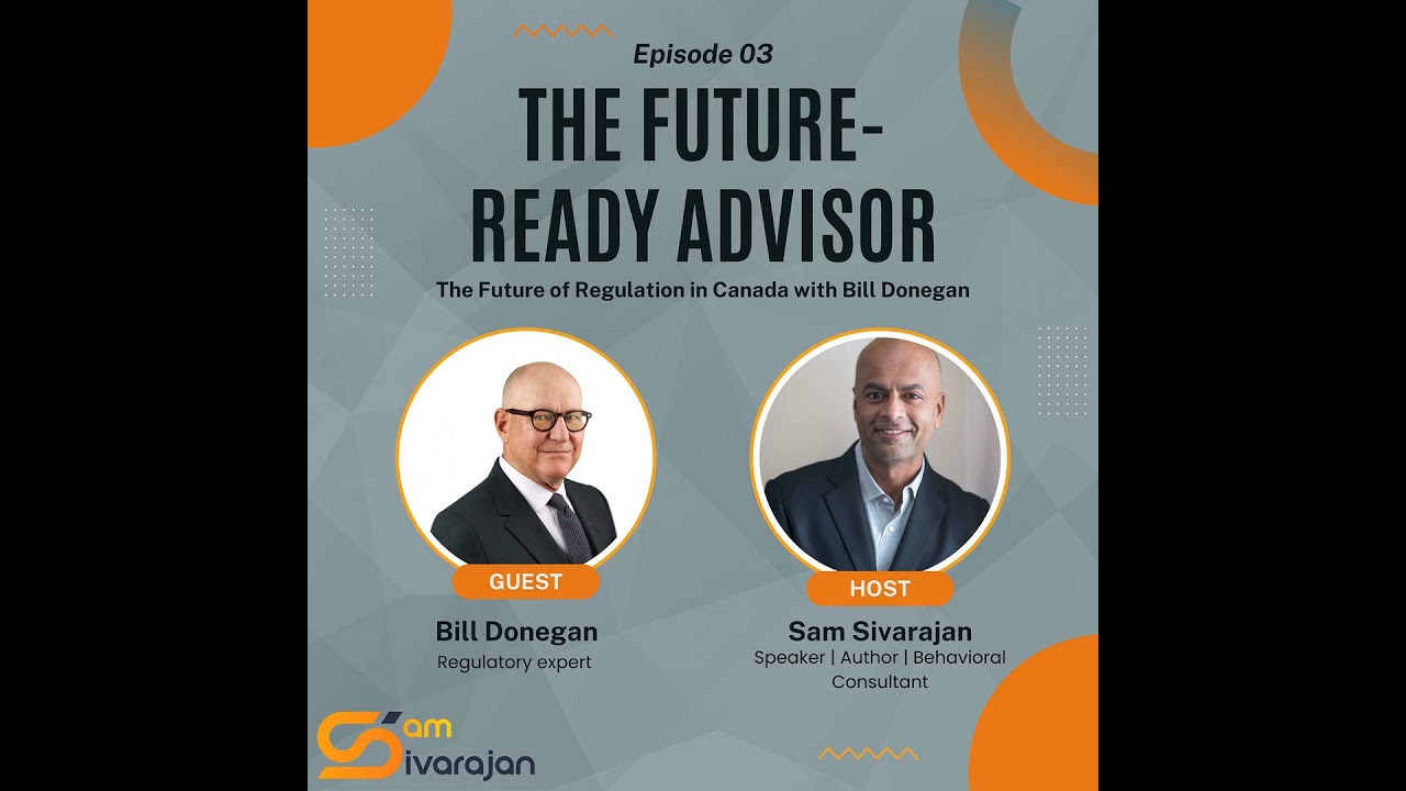 Episode 3: The Future of Regulation in Canada with Bill Donegan