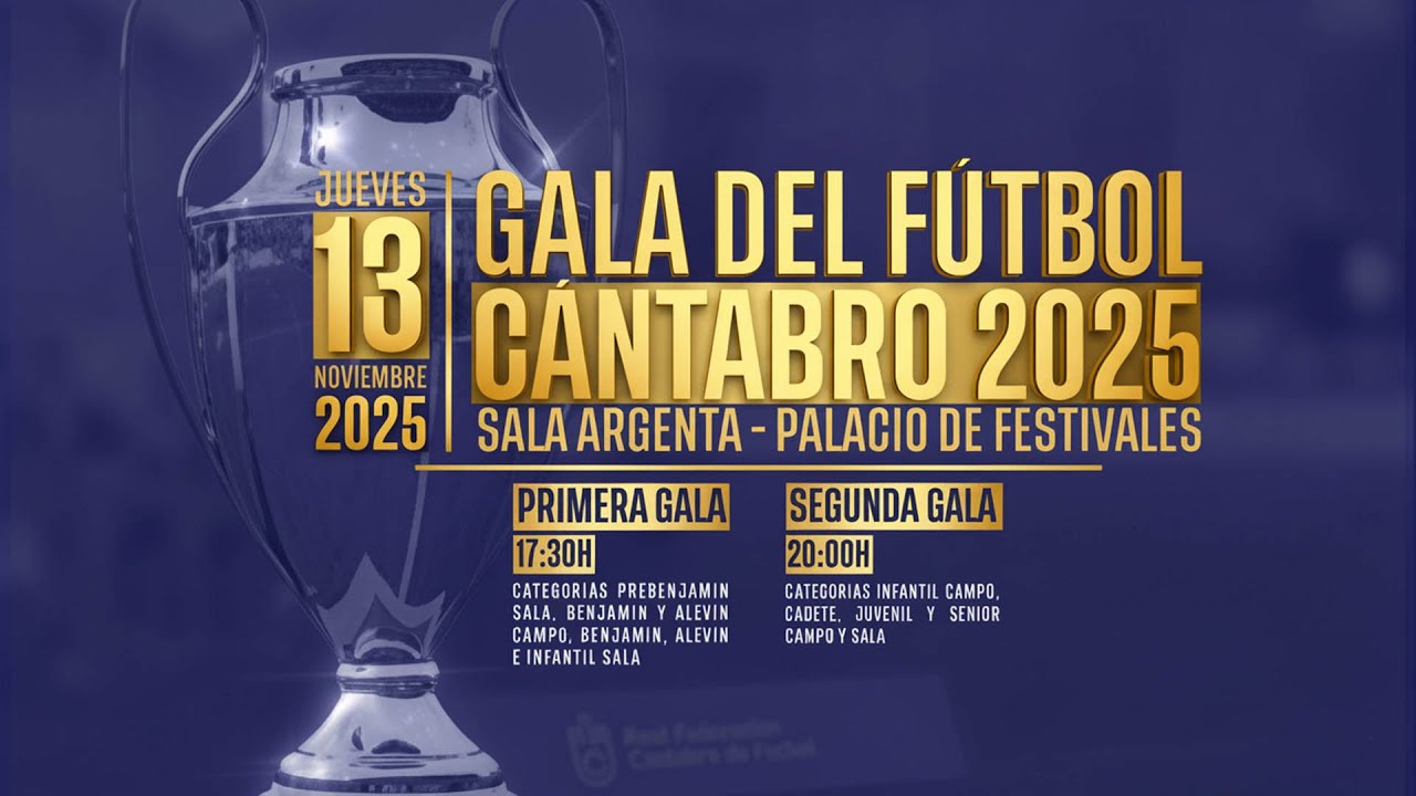 GALA DEL FUTBOL CANTABRO 2025 / 2&ordm; GALA / 13 nov 2025, 20:00
