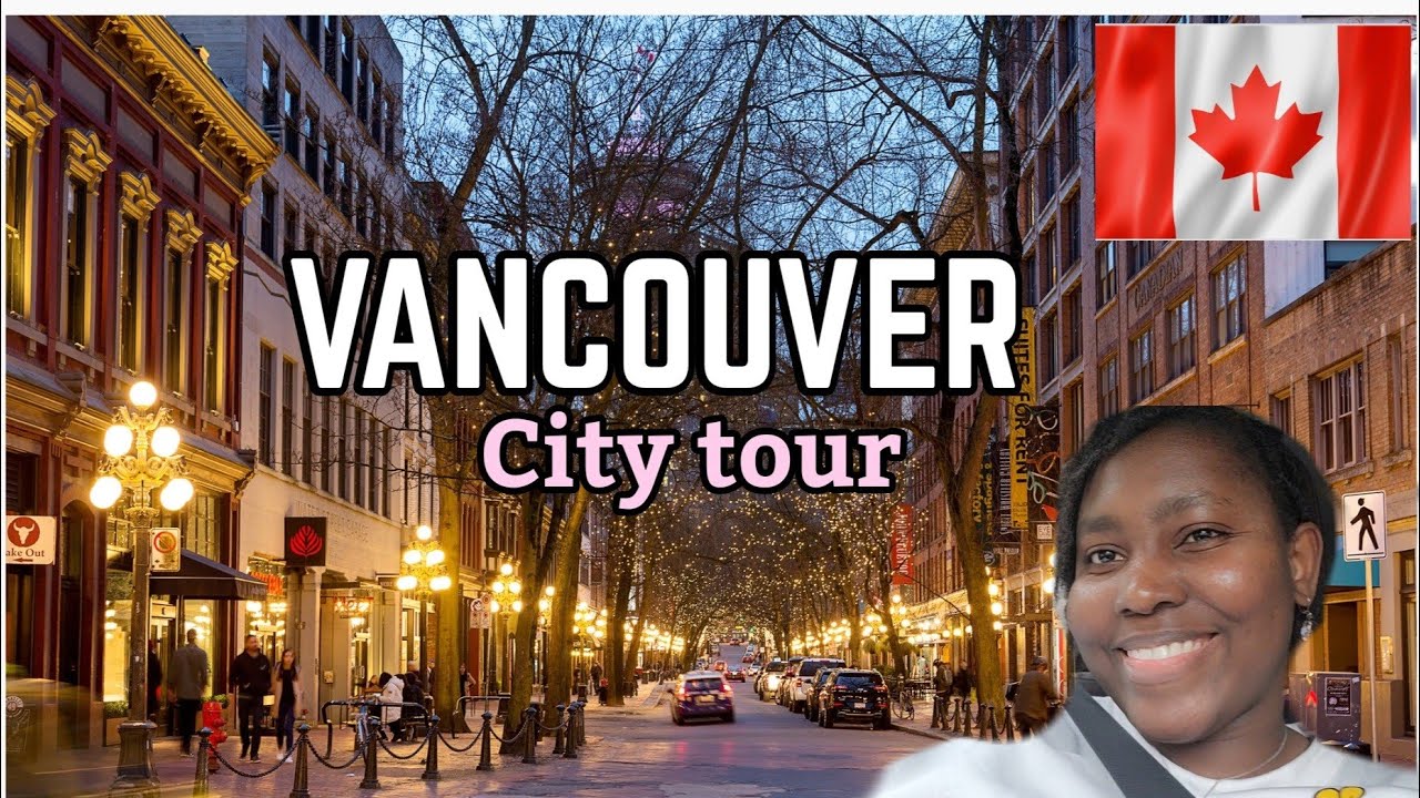 Vancouver City Tour, BC Canada | Downtown driving | Attractions & Highlights