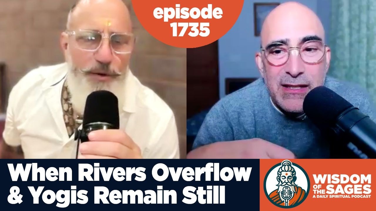 1735: When Rivers Overflow and Yogis Remain Still