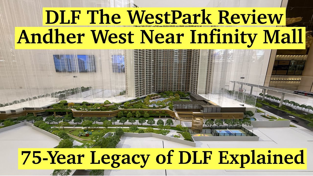 DLF The WestPark Review | Luxury Living + 75-Year Legacy of DLF Explained