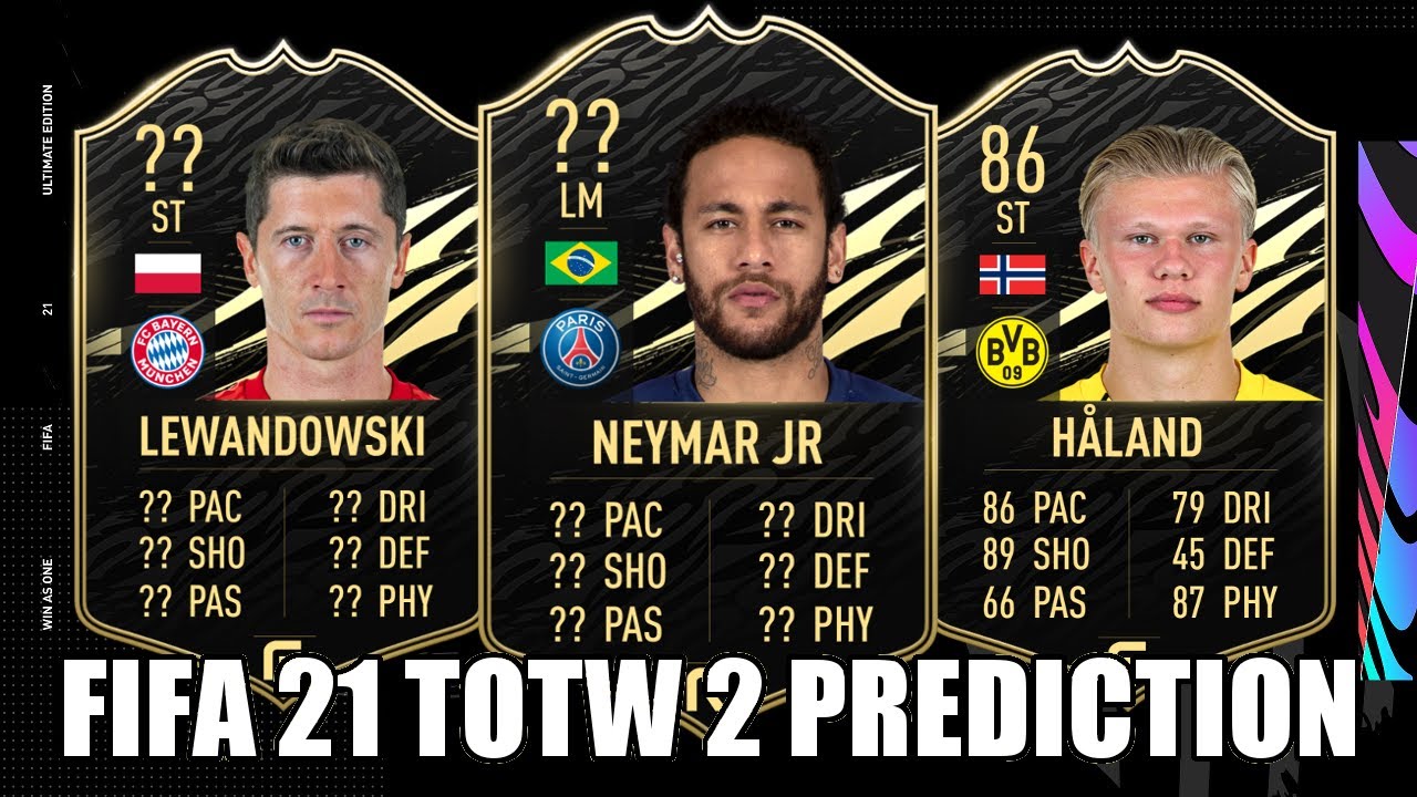 FIFA 21 | TOTW 2 PREDICTION | TEAM OF THE WEEK 2 PREDICTION | FT. NEYMAR, LEWANDOWSKI, HALAND...