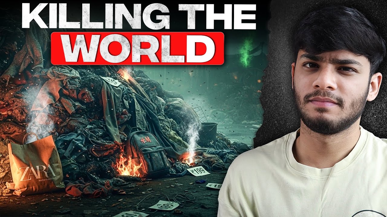 Why Your Clothes Are Destroying the World?