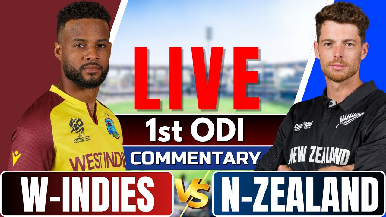 🔴Live: New Zealand vs West Indies | 1st ODI | Live Score & Commentary | Live cricket match today