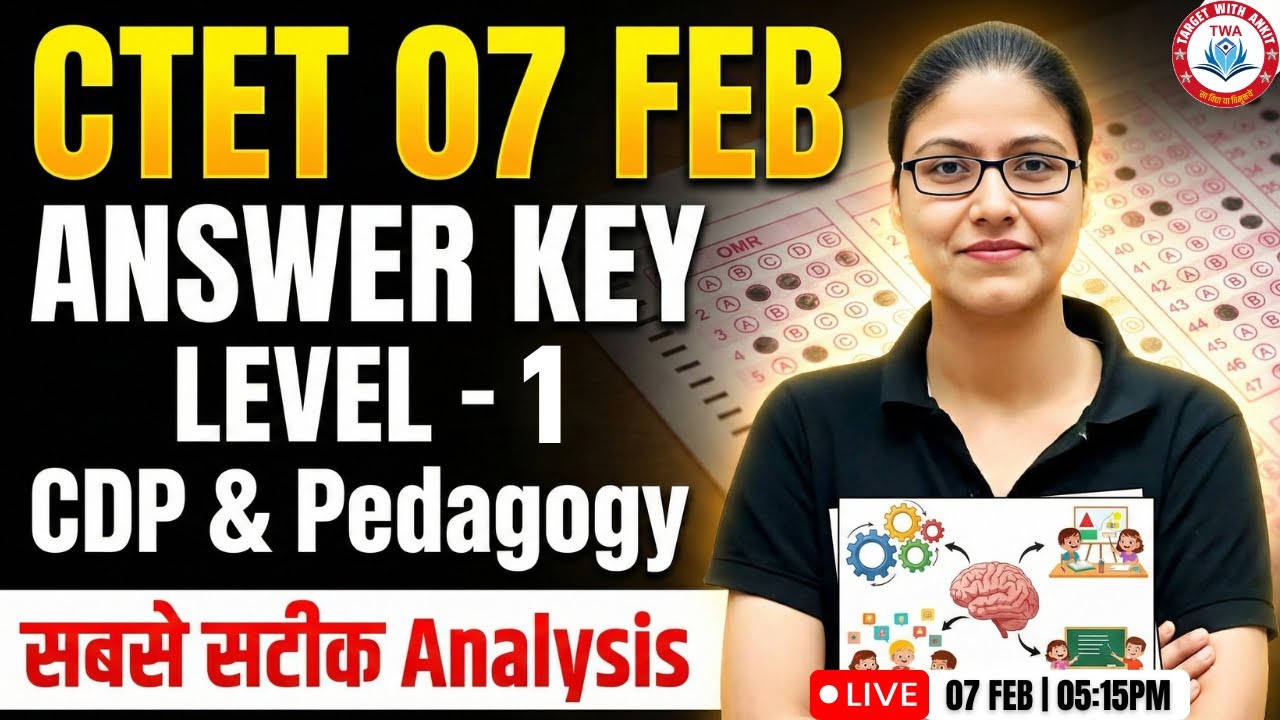 CTET 7 FEB Answer Key | CTET Level 1 Paper Analysis, CTET 7 FEB CDP & Pedagogy Solution By Gargi Mam