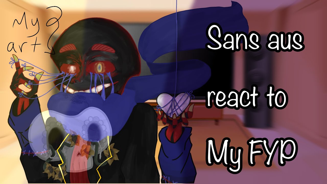 Sans aus react to my FYP