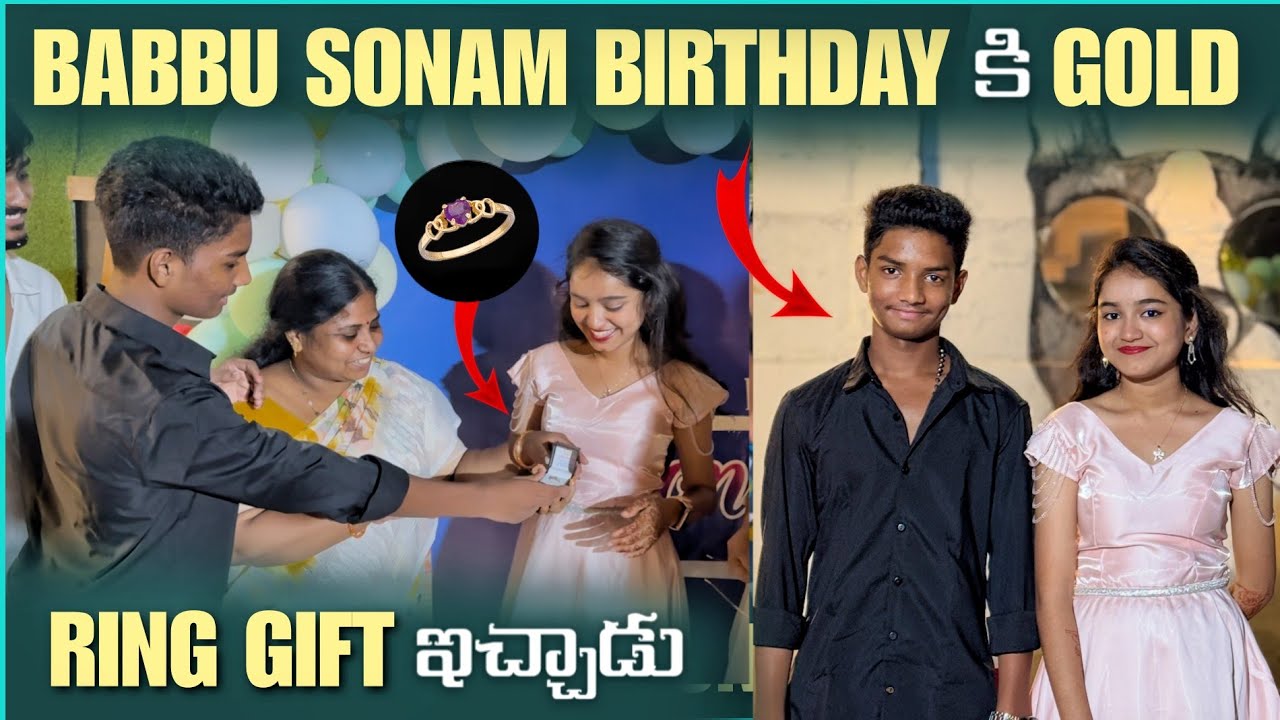   BABBU SONAM BIRTHDAY కి  GOLD RING GIFT ఇచ్చాడు ||@pareshaanbabbu07# birthday 