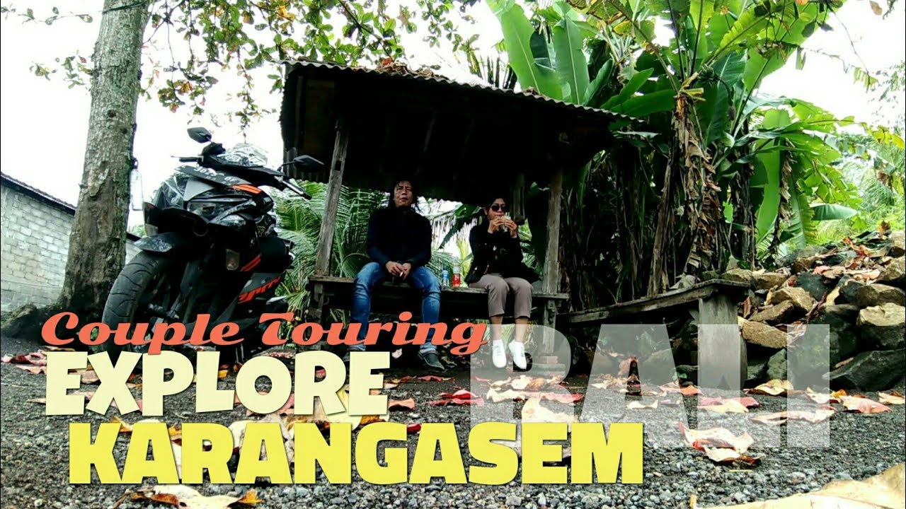 Explore Karangasem Bali // Aerox Couple Touring