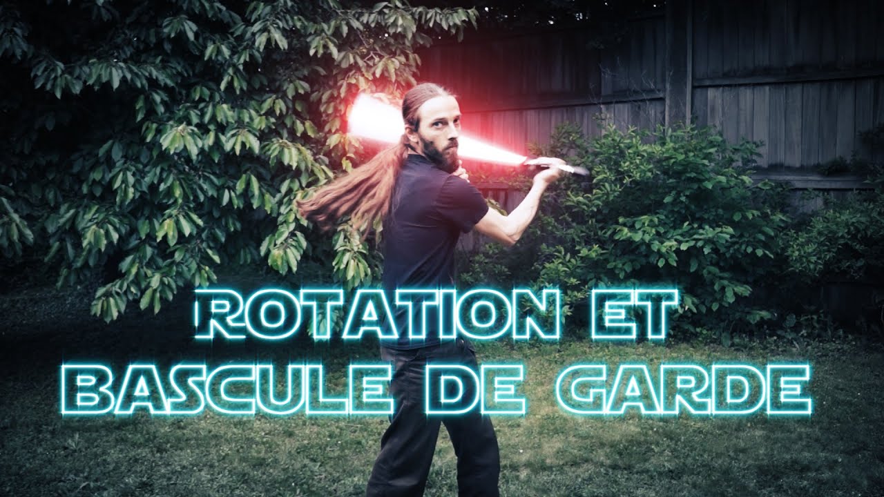 Mouvement sabre-laser : Rotation et bascule de garde
