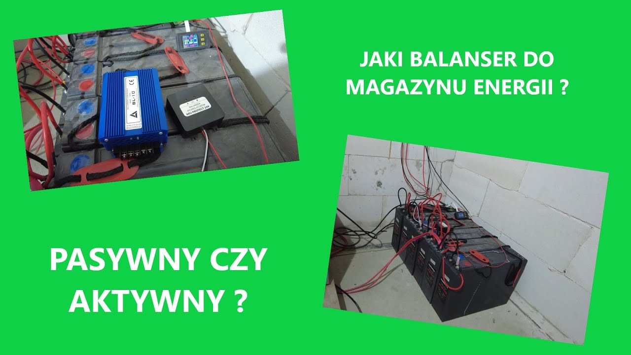 Jaki balanser do magazynu energii - pasywny czy aktywny ?