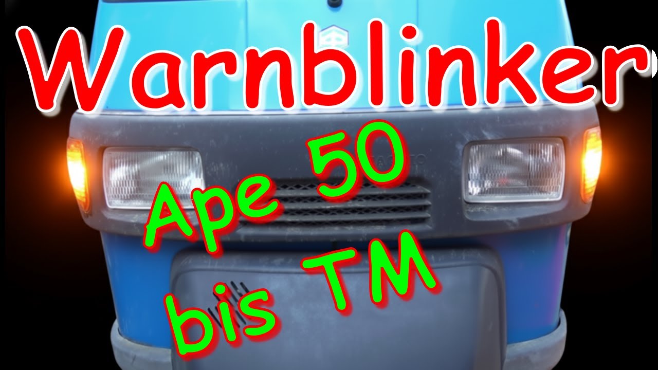 Ape 50 Warnblinkanlage einbauen. Piaggio Ape Car, TM, 501...