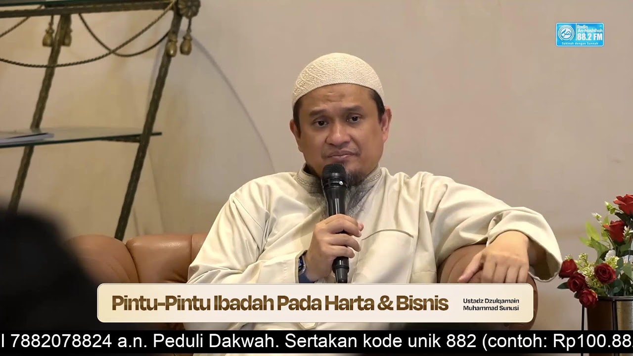 Pintu-Pintu Ibadah Pada Harta & Bisnis - Ustadz Dzulqarnain M. Sunusi