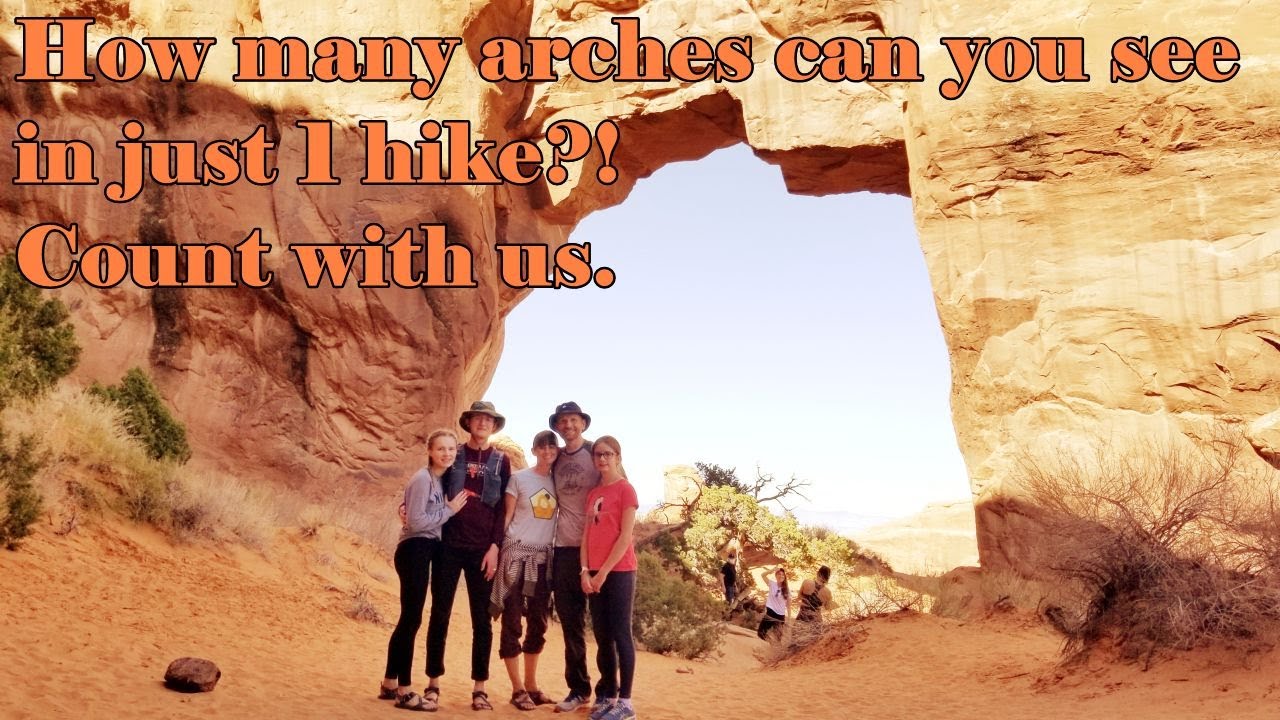 Landscape Arch, Pine Tree Arch, Double O Oh!!! Arch!!!