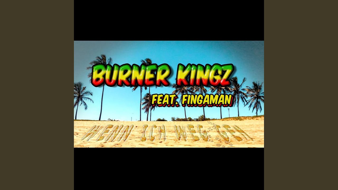 Wenn ich weg geh (feat. Fingaman)