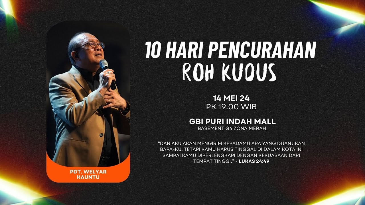 10 HARI PENCURAHAN ROH KUDUS - Pdt. Welyar Kauntu