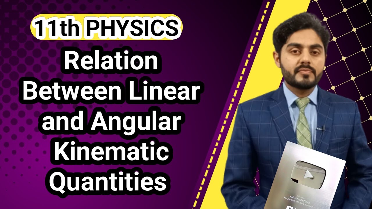 Relationship between linear and angular quantities class 11 nbf | 11th class physics | NBF | Federal