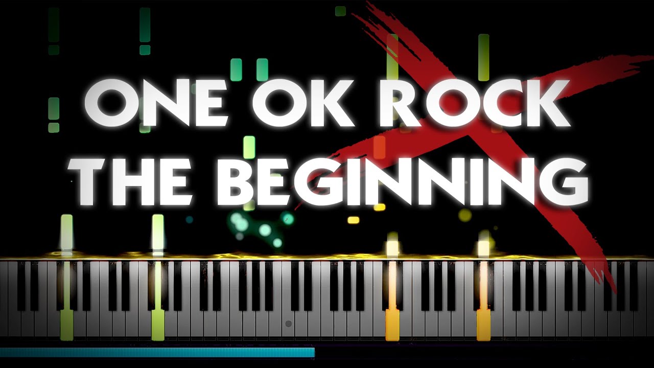 The Beginning - ONE OK ROCK - Rurouni Kenshin 「るろうに剣心」(2012) Theme Song (Piano Synthesia)